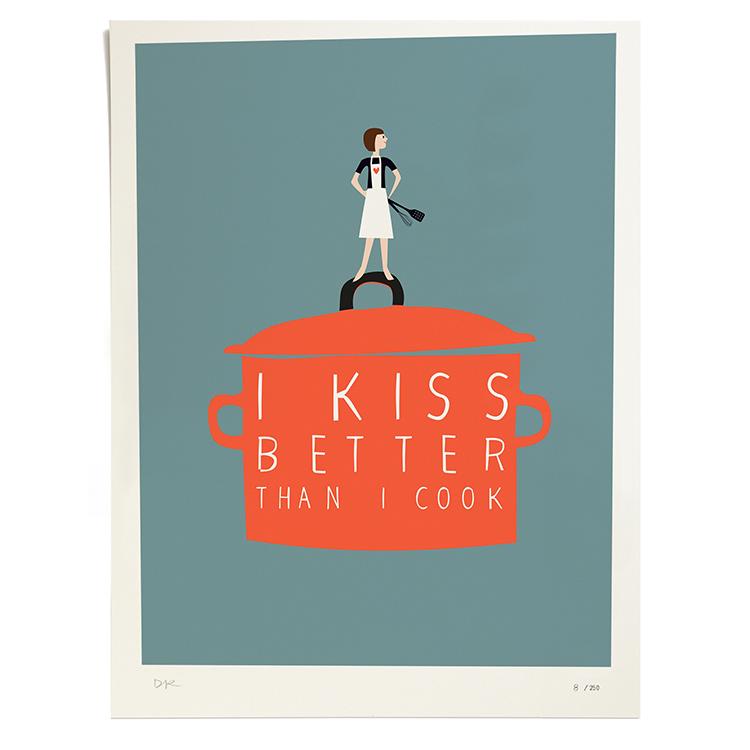 Pleased To Meet I Kiss Better than I Cook, Druck, ltd. 250 Speichern exportieren