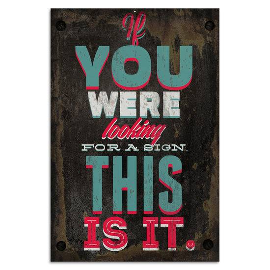 Queen Kerosin Blechschild - If you were looking for a sign. This is it Online Shopping