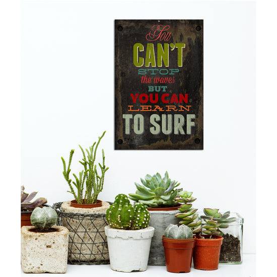 Queen Kerosin Blechschild - You Cant Stop The Waves But You Can Learn To Surf Weihnachtsangebot